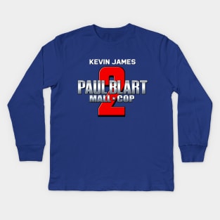 Paul Blart: Mall Cop 2 Kids Long Sleeve T-Shirt